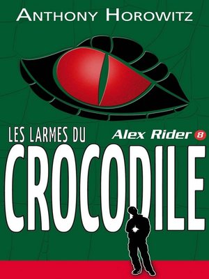 cover image of Alex Rider 8- Les Larmes du crocodile